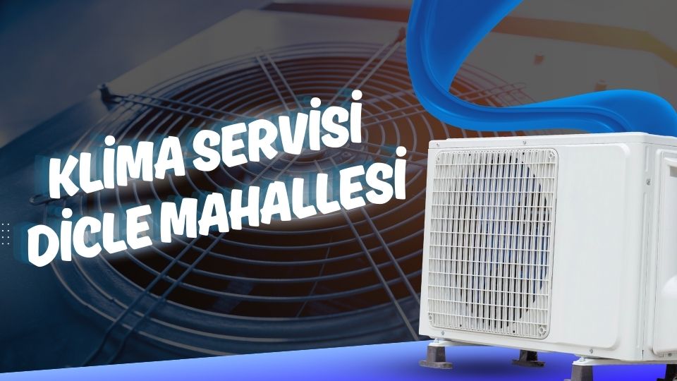 İletişim, Klima Servisi Dicle Mahallesi, Klima Servis Dicle Mahallesi, Dicle Mahallesi Klima Servis, Dicle Mahallesida Klima Servis, Dicle Mahallesi Klima Servis Fiyatları, Dicle Mahallesi Klima Servis Firmaları, Dicle Mahallesi Klima Servisi