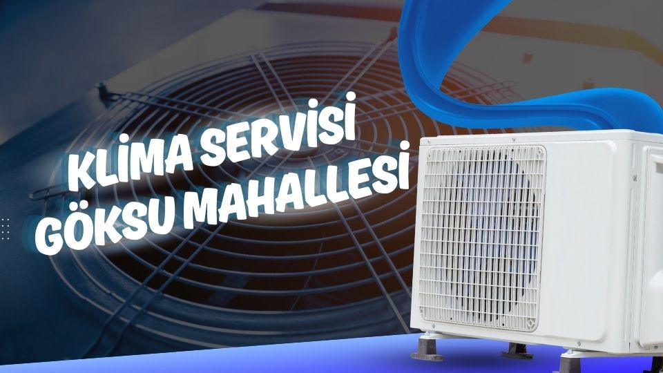 İletişim, Klima Servisi Göksu Mahallesi, Klima Servis Göksu Mahallesi, Göksu Mahallesi Klima Servis, Göksu Mahallesida Klima Servis, Göksu Mahallesi Klima Servis Fiyatları, Göksu Mahallesi Klima Servis Firmaları, Göksu Mahallesi Klima Servisi